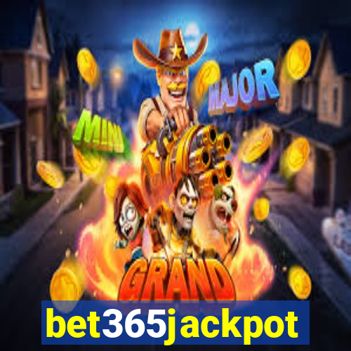 bet365jackpot