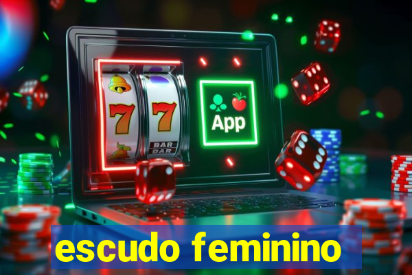 escudo feminino