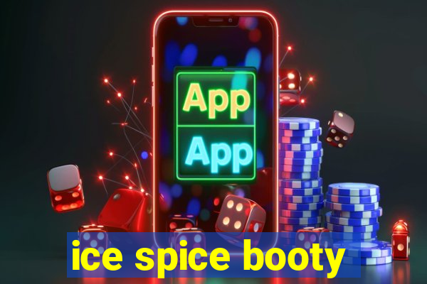 ice spice booty