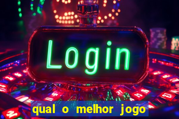 qual o melhor jogo do tigrinho para jogar