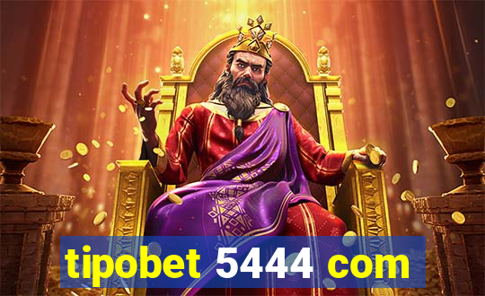 tipobet 5444 com