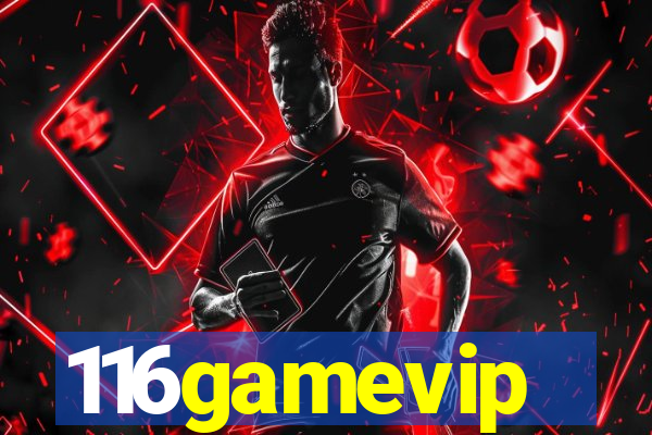 116gamevip