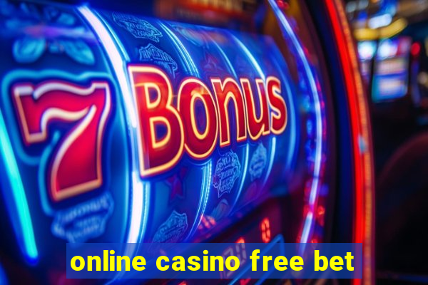 online casino free bet