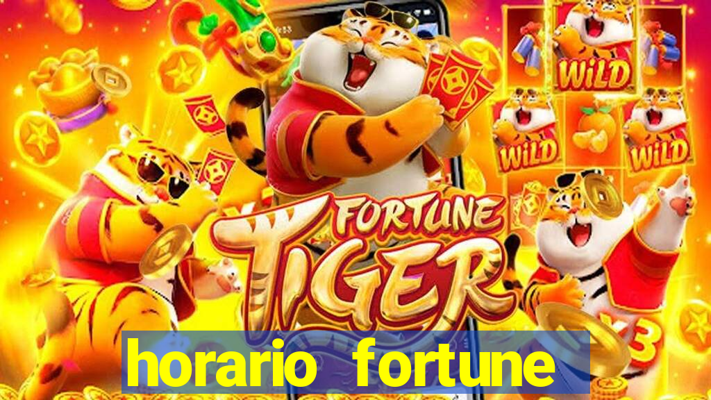 horario fortune tiger hoje