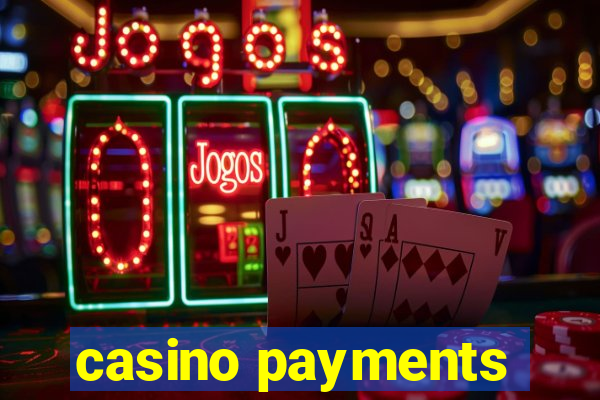 casino payments