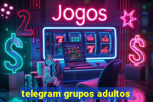 telegram grupos adultos