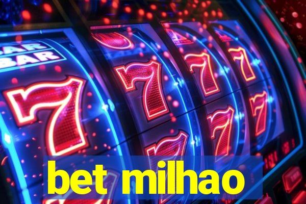 bet milhao