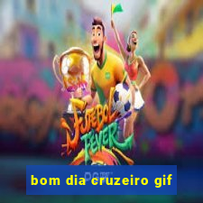 bom dia cruzeiro gif