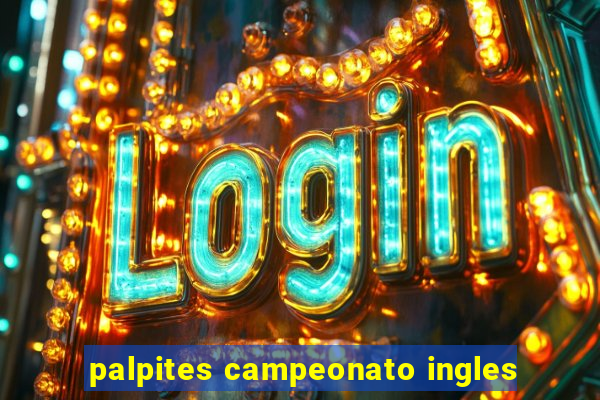 palpites campeonato ingles