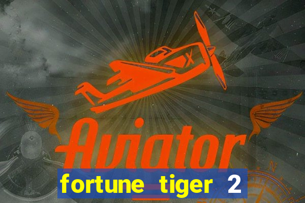 fortune tiger 2 revenge demo grátis