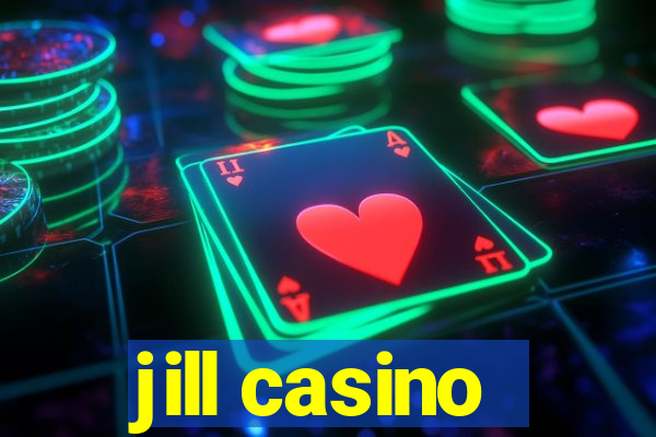 jill casino