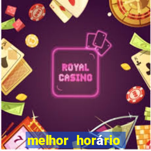 melhor horário para jogar aviator