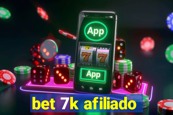 bet 7k afiliado