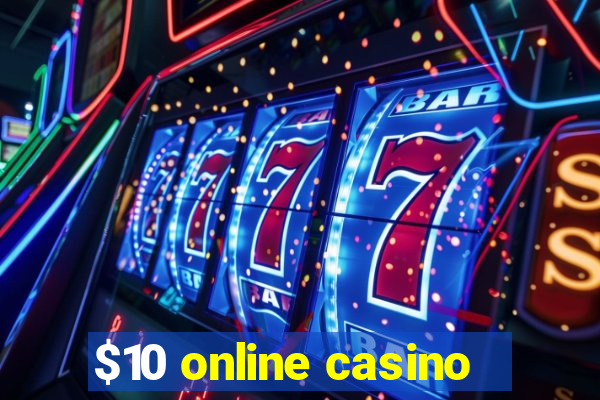 $10 online casino