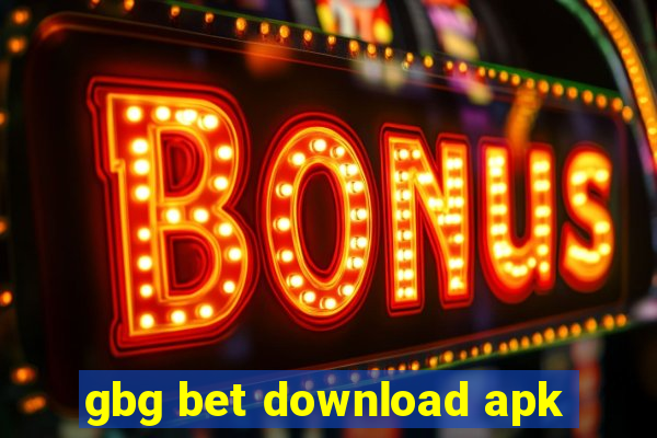 gbg bet download apk