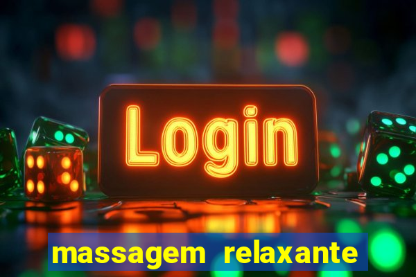 massagem relaxante em betim