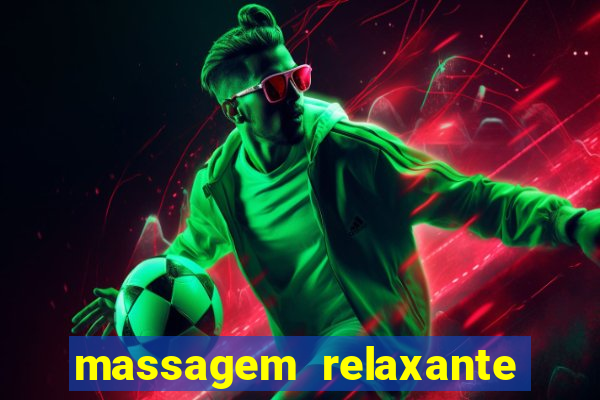 massagem relaxante em betim