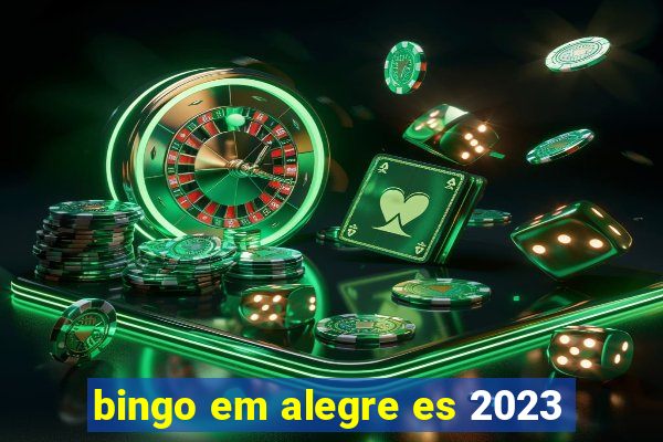 bingo em alegre es 2023