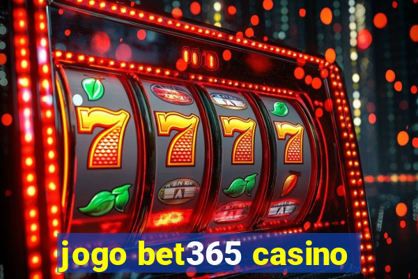 jogo bet365 casino