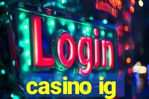 casino ig