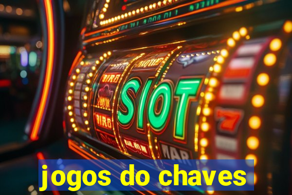 jogos do chaves