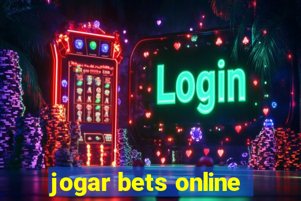 jogar bets online