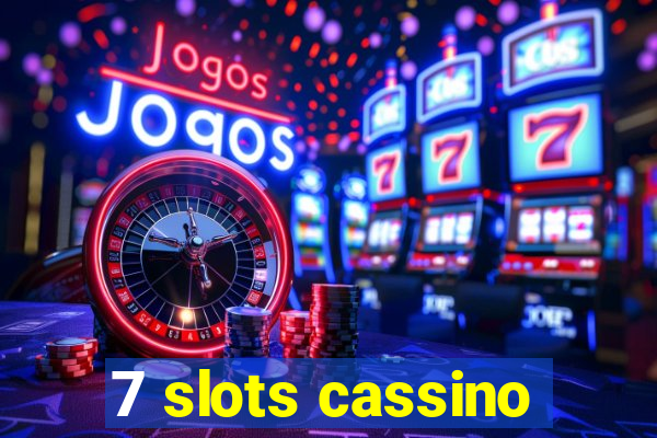 7 slots cassino