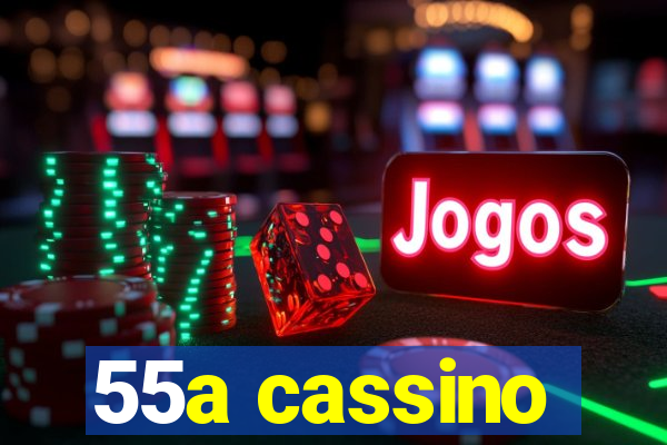 55a cassino