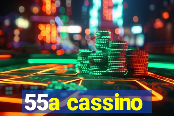 55a cassino