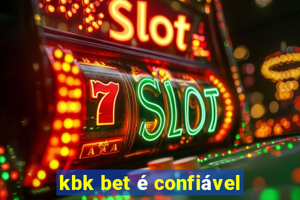 kbk bet é confiável