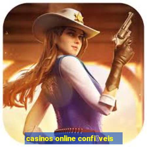 casinos online confi谩veis