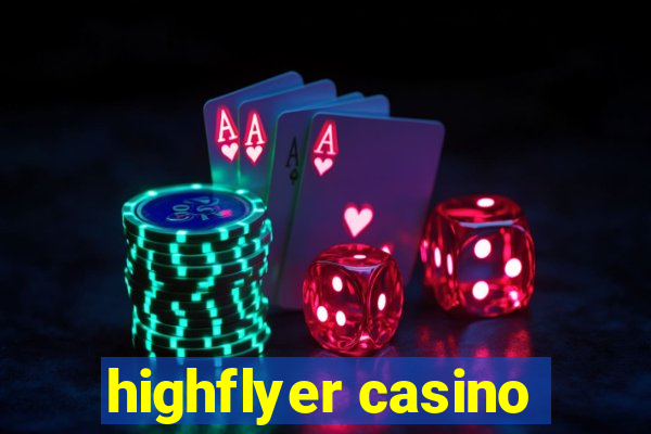 highflyer casino