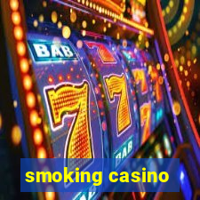 smoking casino