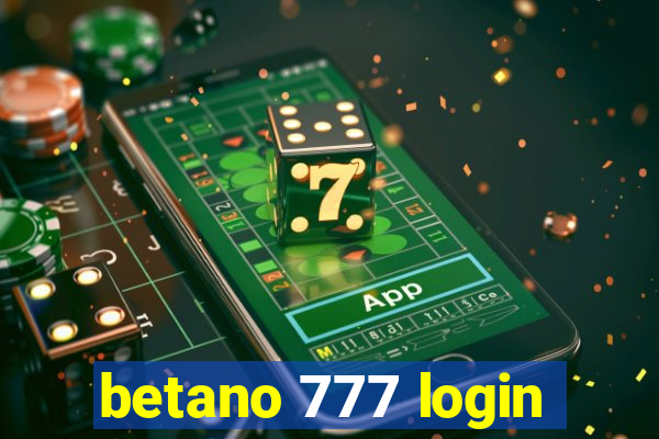 betano 777 login