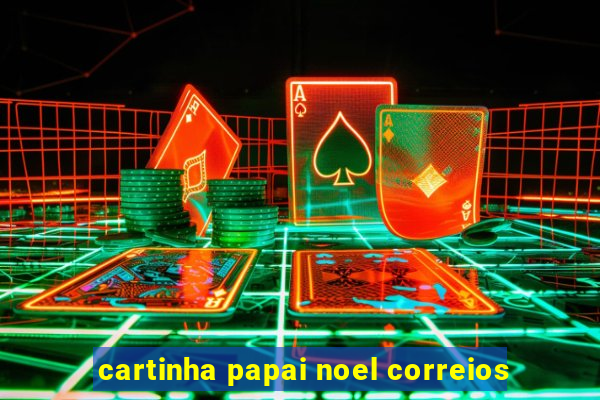 cartinha papai noel correios