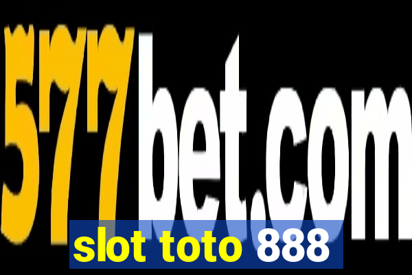 slot toto 888