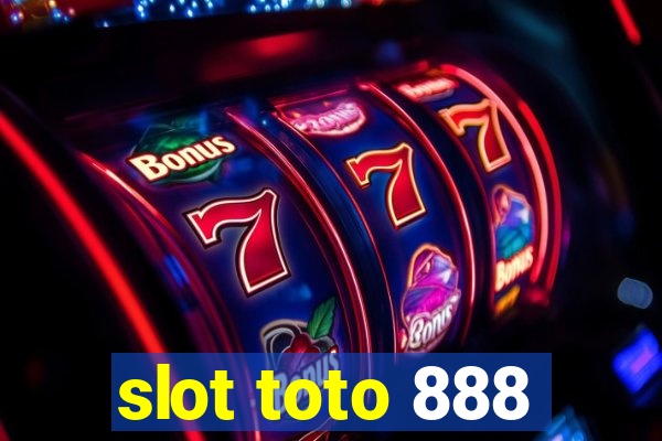 slot toto 888