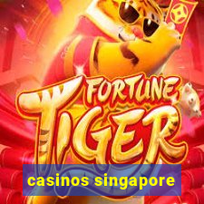 casinos singapore