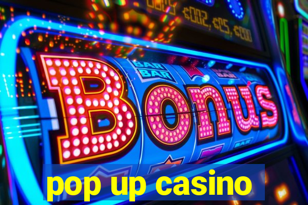 pop up casino