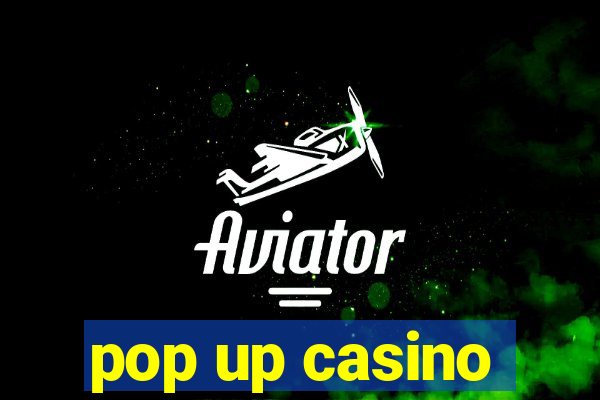 pop up casino