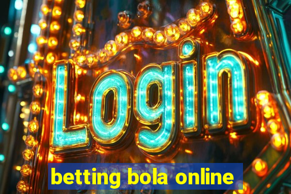 betting bola online