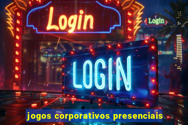 jogos corporativos presenciais