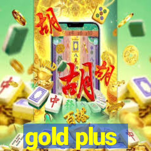 gold plus