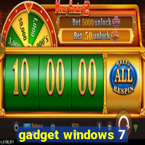 gadget windows 7