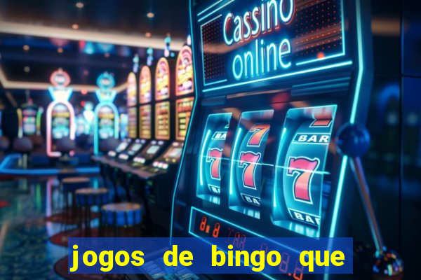 jogos de bingo que paga dinheiro de verdade