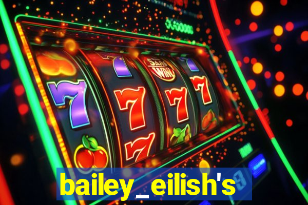 bailey_eilish's