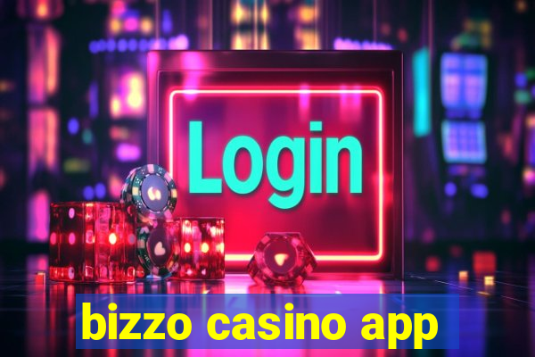 bizzo casino app