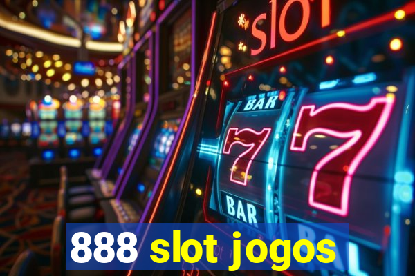 888 slot jogos