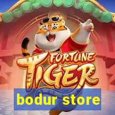 bodur store