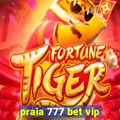 praia 777 bet vip